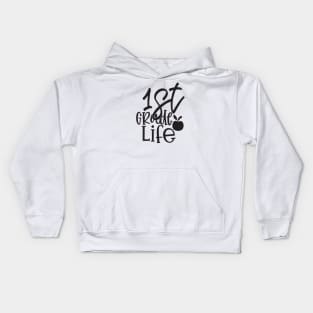 First Grade Life Kids Hoodie